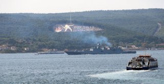 Rus Savaş Gemileri Çanakkale Boğazından Geçti