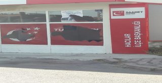 Sp Hacılar İlçe Başkanlığının Camlarını Kırdılar