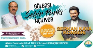 Şehir Parkı Serkan Kaya Konseri İle Açılıyor
