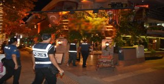 Antalyada Polis Türkiye Huzur Ve Güven Uygulamasında Kuş Uçurtulmadı
