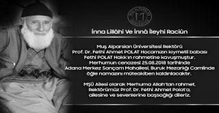 Mşü Rektörü Polatın Acı Günü