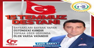 Başkan Bakıcının “Demokrasi Ve Milli Birlik Günü” Mesajı