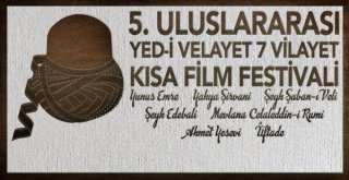 5. Uluslararası ‘Yed-İ Velayet 7 Vilayet Kısa Film Festivali İskenderunda Gerçekleştirilecek
