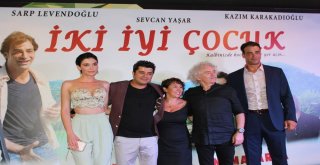 “İki İyi Çocuk” Filminden Hatayda Gala