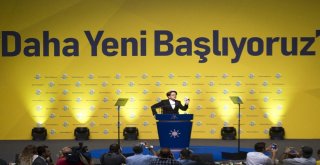 İyi Parti Genel Başkanı Akşener: Sizlere Kolay Bir Başarı Vaat Etmiyorum