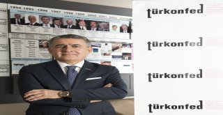 Türkonfed Başkanı Turan: “Katılımcı Ve Kapsayıcı Yeni Bir Türkiye İnşa Edilmelidir”