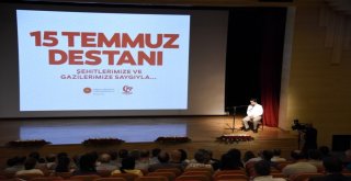 Anadolu Üniversitesinde 15 Temmuz Demokrasi Ve Milli Birlik Günü Ve Anma Programı