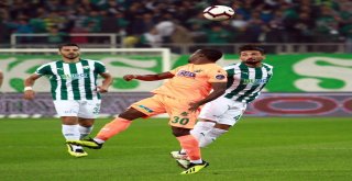 Spor Toto Süper Lig: Bursaspor: 1 - Aytemiz Alanyaspor: 0 (Maç Devam Ediyor)