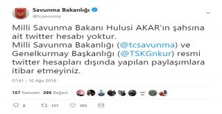 “Milli Savunma Bakanı Hulusi Akarın Şahsına Ait Twitter Hesabı Yoktur”