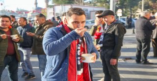 Sivas Belediyesinden Taraftara Sıcak Çorba İkramı