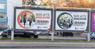 BÜYÜKŞEHİR'DEN 'KADINA KARŞI ŞİDDETLE MÜCADELEYE' DESTEK