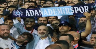 Adana Demirspor Başkanı, Maçı Taraftarlarla İzledi