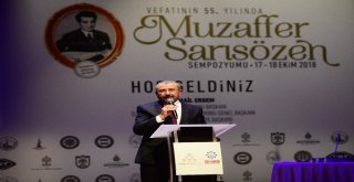 Türk Halk Müziği Ve Folklorunun Üstadı Muzaffer Sarısözen Vefatının 55. Yılında Düzenlenen Sempozyumda Anıldı