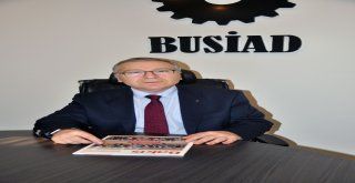 Busiad Yönetim Kurulu Başkanı Türkay: Enerjimiz Tükeniyor