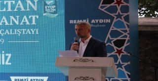 Eyüpsultanda Kültür Sanat Sezonu Çalıştay İle Açıldı