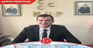 Mhp Aydın İl Başkanı Burak Pehlivan: Adülü Öğrenci Öğretim Görevlilerine Başarı Diledi