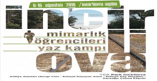 Genç Mimarlar İncirliova Kampında Buluşuyor