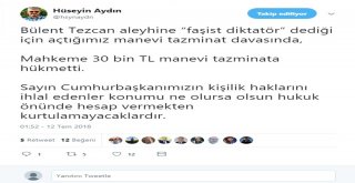 Bülent Tezcana Cumhurbaşkanı Erdoğana Hakaretten 30 Bin Tllik Ceza