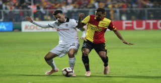 Spor Toto Süper Lig: Göztepe: 0 - Beşiktaş: 0 (İlk Yarı)