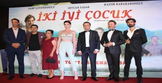 “İki İyi Çocuk” Filminden Hatayda Gala