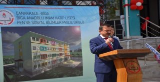 Biga Anadolu İmam Hatip Lisesi Fen Ve Sosyal Bilimler Proje Okulu Törenle Açıldı