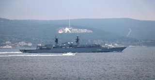Romanya Savaş Gemisi Çanakkale Boğazından Geçti