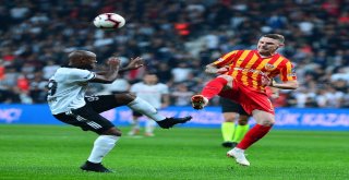 Spor Toto Süper Lig: Beşiktaş: 0 - Kayserispor: 0 (Maç Devam Ediyor)