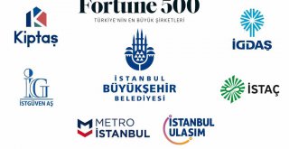 İBB ŞİRKETLERİ FORTUNE TÜRKİYE İLK 500'DE