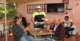 Polis Çay Ocaklarında Trafik Kurallarını Hatırlattı