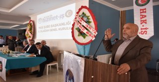 Hak-İş Ve Hizmet-İş Sendikası Genel Başkanı Arslan: Türkiye Yedi Düvele Karşı Mücadele Ediyor