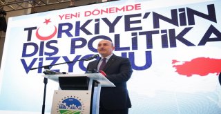 Bakan Çavuşoğlu ‘Yeni Dönemde Türkiyenin Dış Politika Vizyonu Konferansına Katıldı