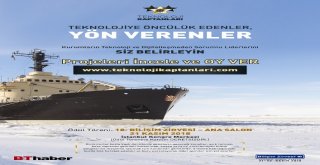 Türkiye, Teknolojinin Kaptanlarını Seçiyor