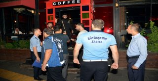 Zabıta, Eğlence Yerlerini Denetliyor