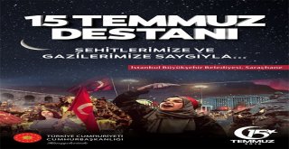 İstanbul Büyekşehir Belediyesi 15 Temmuza Özel Etkinliklerle Hazırlanıyor