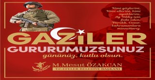 Başkan Özakcanın Gaziler Günü Mesajı
