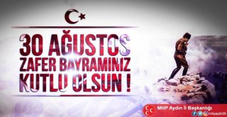 Aydın Mhp, 30 Ağustos Zafer Bayramını Kutladı