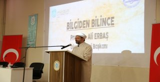 Diyanet İşleri Başkanı Erbaş: Yanlış Din Algısı İle Toplumlar Kandırılmaya Çalışılıyor