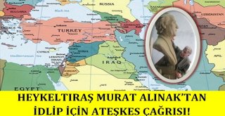 Heykeltıraş Murat Alınaktan İdlip İçin Ateşkes Çağrısı!