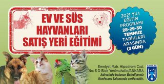 BÜYÜKŞEHİR'DEN EV VE SÜS HAYVANI SATIŞ YERİ EĞİTİMİ İLE YEREL HAYVAN KORUMA GÖREVLİSİ EĞİTİMİ