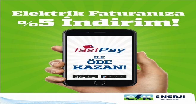 Elektrik Faturasını Fastpay İle Ödeyen Tüketiciye 5Lik Avantaj Sağlanıyor