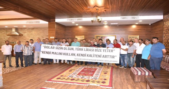 Tuzla Belediyesi Hemşehri Dernekleri Platformundan Yerli Ve Milli Ürün Tüketimine Davet