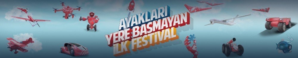 Teknoloji Tutkunları Teknofest İle Yeni İstanbul Havaalanında Buluşacak, Yarışacak