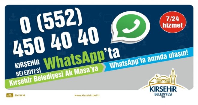 Kırşehir Belediyesi Whatsapp İletişim Hattı Hizmete Girdi