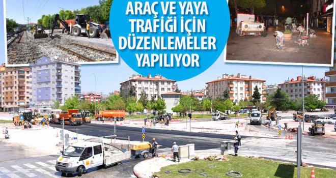 Araç ve Yaya Trafiği İçin Düzenlemeler Yapılıyor