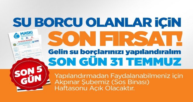 Su Borcu Olanlara Son Fırsat