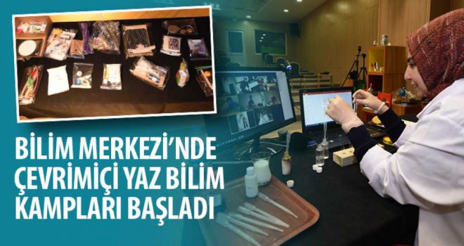 Konya Bilim Merkezi'nde Çevrimiçi Yaz Bilim Kampları Başladı