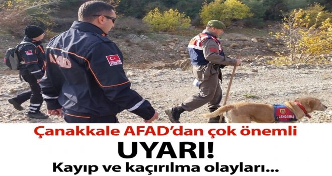 Çanakkale Afaddan Kayıp Ve Kaçırılma Olaylarına Karşı Uyarı