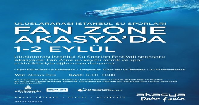 Uluslararası İstanbul Su Sporları Fan Zone Festivali Akasyada