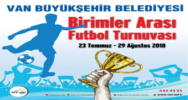 Van Büyükşehir Belediyesinden Birimler Arası Futbol Turnuvası