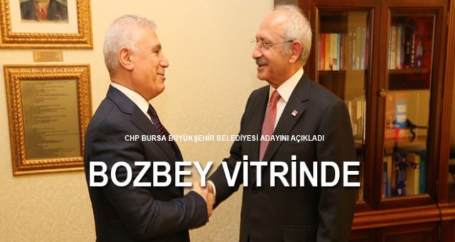 CHP'NİN BURSA BÜYÜKŞEHİR BELEDİYESİ BAŞKAN ADAYI VİTRİNDE